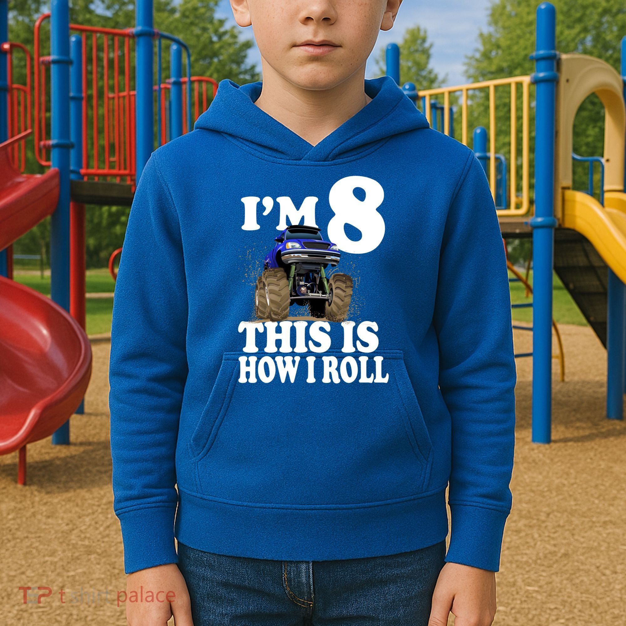 I'm 8 This Is How I Roll Monster Truck Kids Hoodie