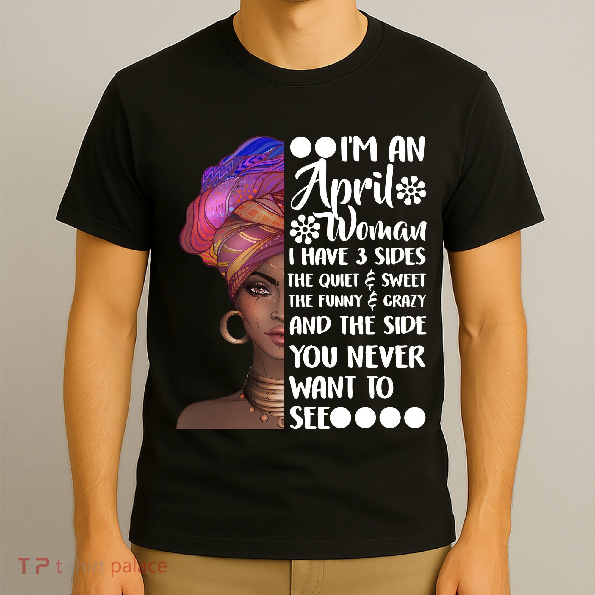 I'm A April Woman Cute Birthday T-Shirt