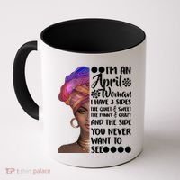 I'm A April Woman Cute Birthday Coffee Mug thumb 0