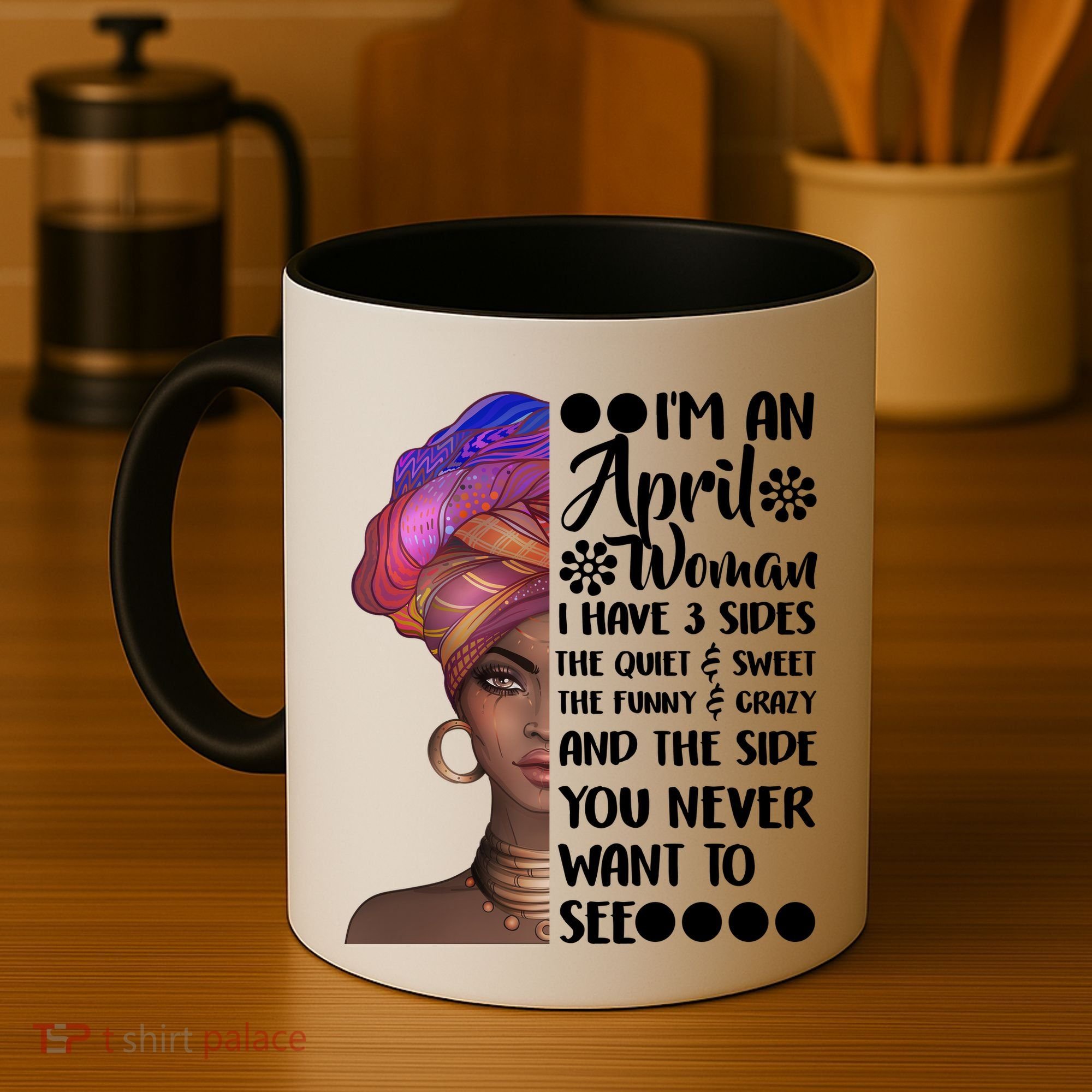 I'm A April Woman Cute Birthday Coffee Mug