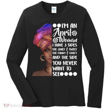 I'm A April Woman Cute Birthday Women's Long Sleeve Shirt