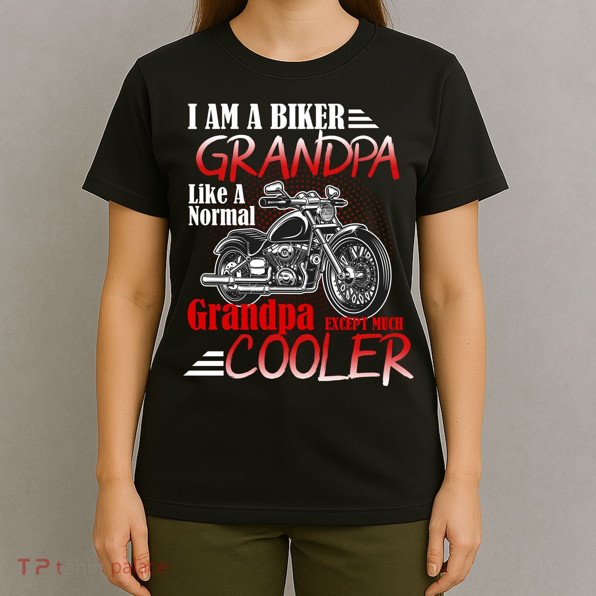 I'm A Biker Grandpa Except Much Cooler T-Shirt
