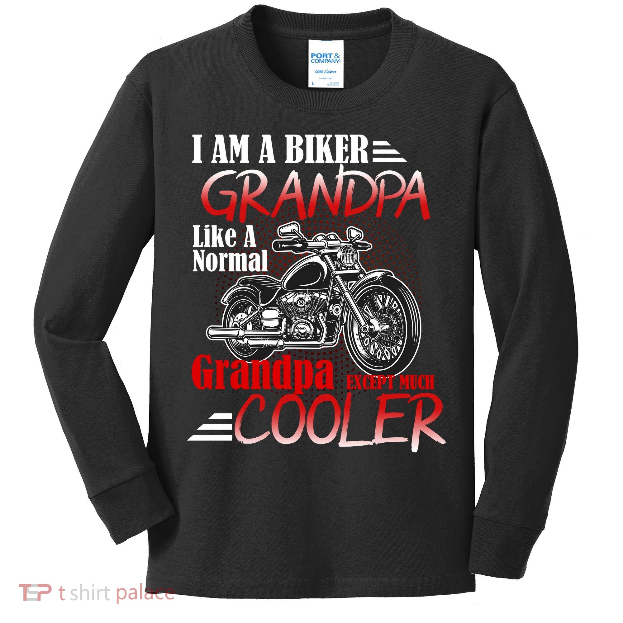 I'm A Biker Grandpa Except Much Cooler Kids Long Sleeve Shirt
