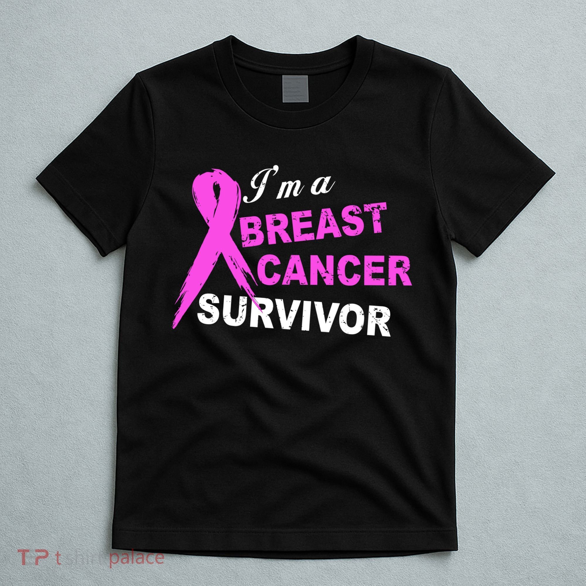 I'm A Breast Cancer Survivor T-Shirt