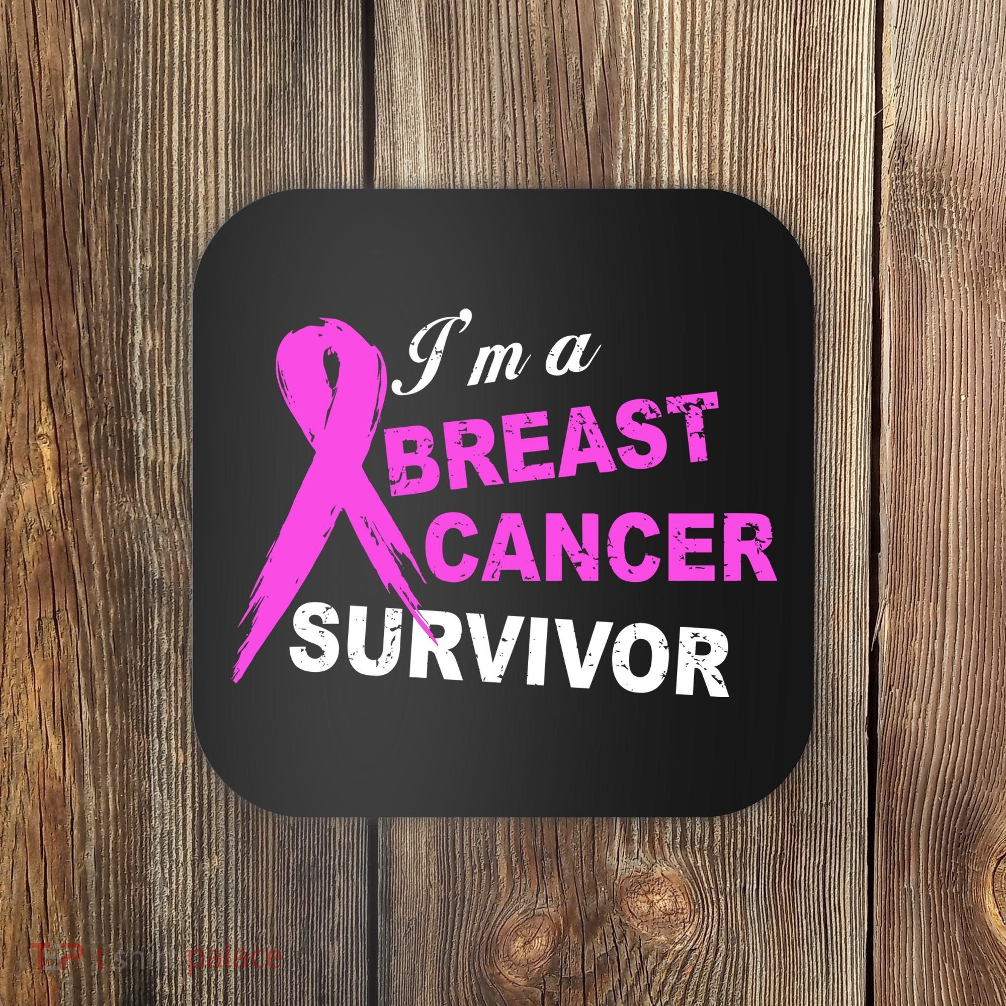 I'm A Breast Cancer Survivor Coaster