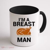 I'm A Breast Man Turkey Coffee Mug thumb 1