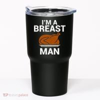 I'm A Breast Man Turkey Tumbler thumb 0