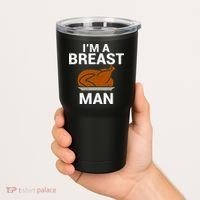 I'm A Breast Man Turkey Tumbler thumb 2