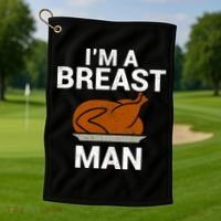 I'm A Breast Man Turkey Golf Towel thumb 1