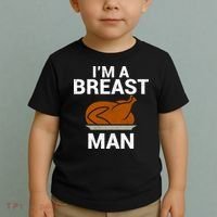 I'm A Breast Man Turkey Toddler T-Shirt thumb 2