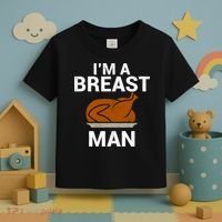 I'm A Breast Man Turkey Toddler T-Shirt thumb 3