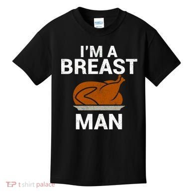 I'm A Breast Man Turkey Kids T-Shirt