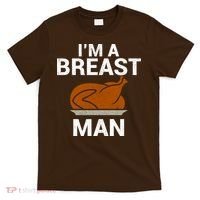 I'm A Breast Man Turkey T-Shirt thumb 0