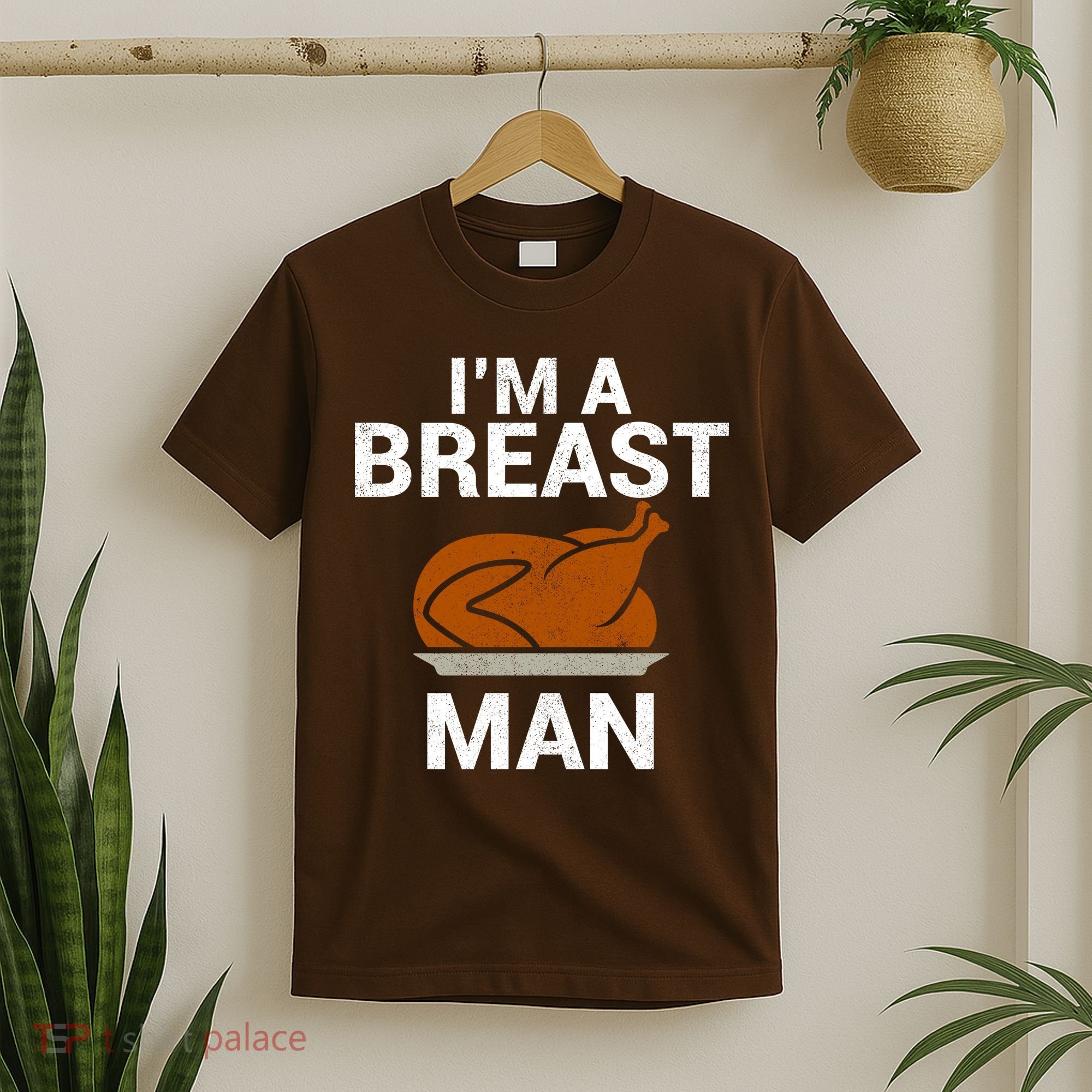 I'm A Breast Man Turkey T-Shirt