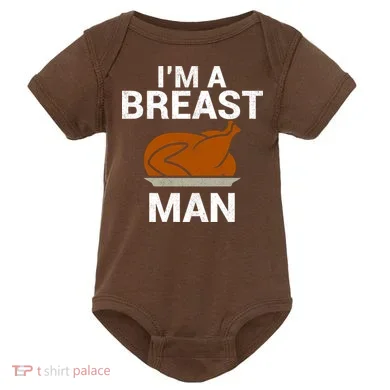 I'm A Breast Man Turkey Baby Bodysuit