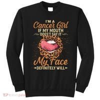 I'm a Cancer Girl If My Mouth Doesn't Say It My Face Definitely Will Sweatshirt thumb 0