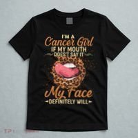 I'm a Cancer Girl If My Mouth Doesn't Say It My Face Definitely Will T-Shirt thumb 5