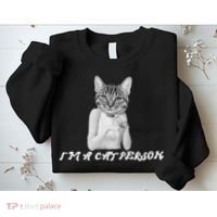 I'm A Cat Person Sweatshirt thumb 2