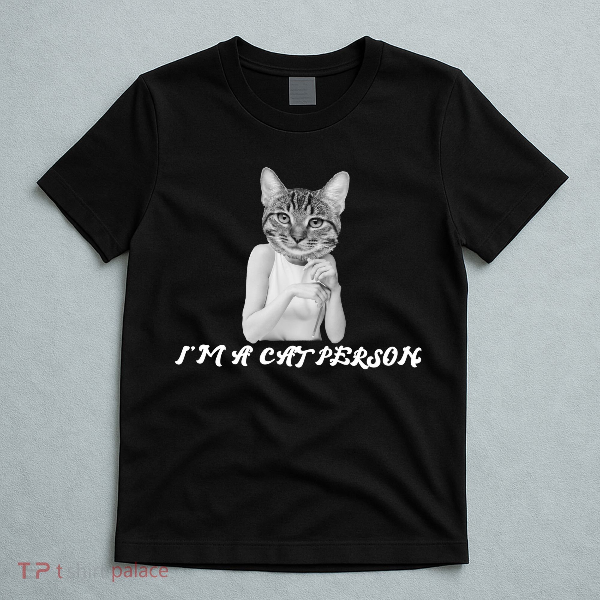I'm A Cat Person T-Shirt