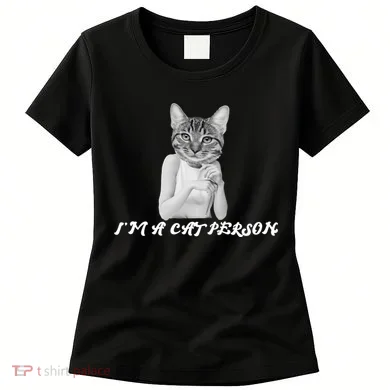 I'm A Cat Person Women's T-Shirt