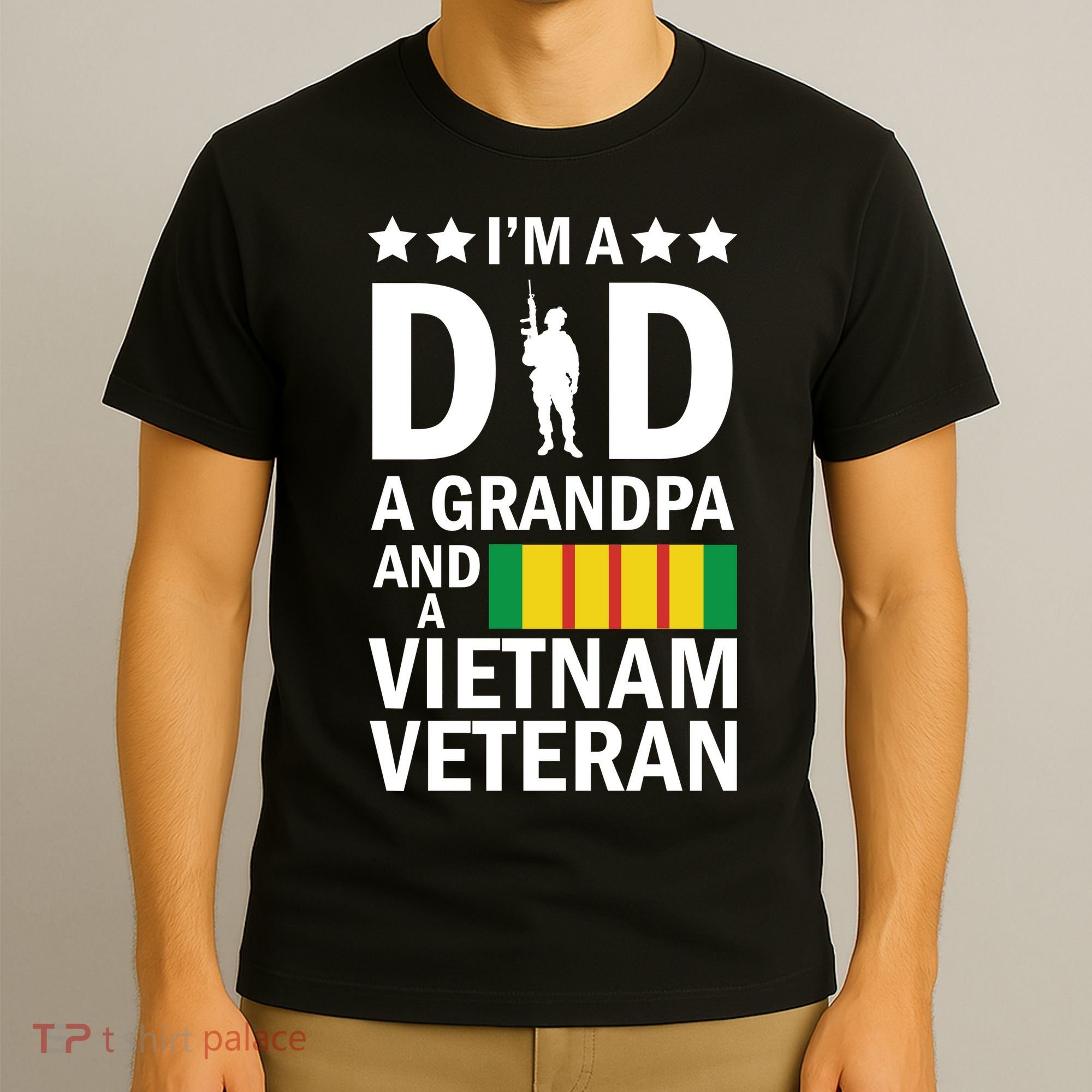 I'm A Dad A Grandpa and A Vietnam Veteran T-Shirt