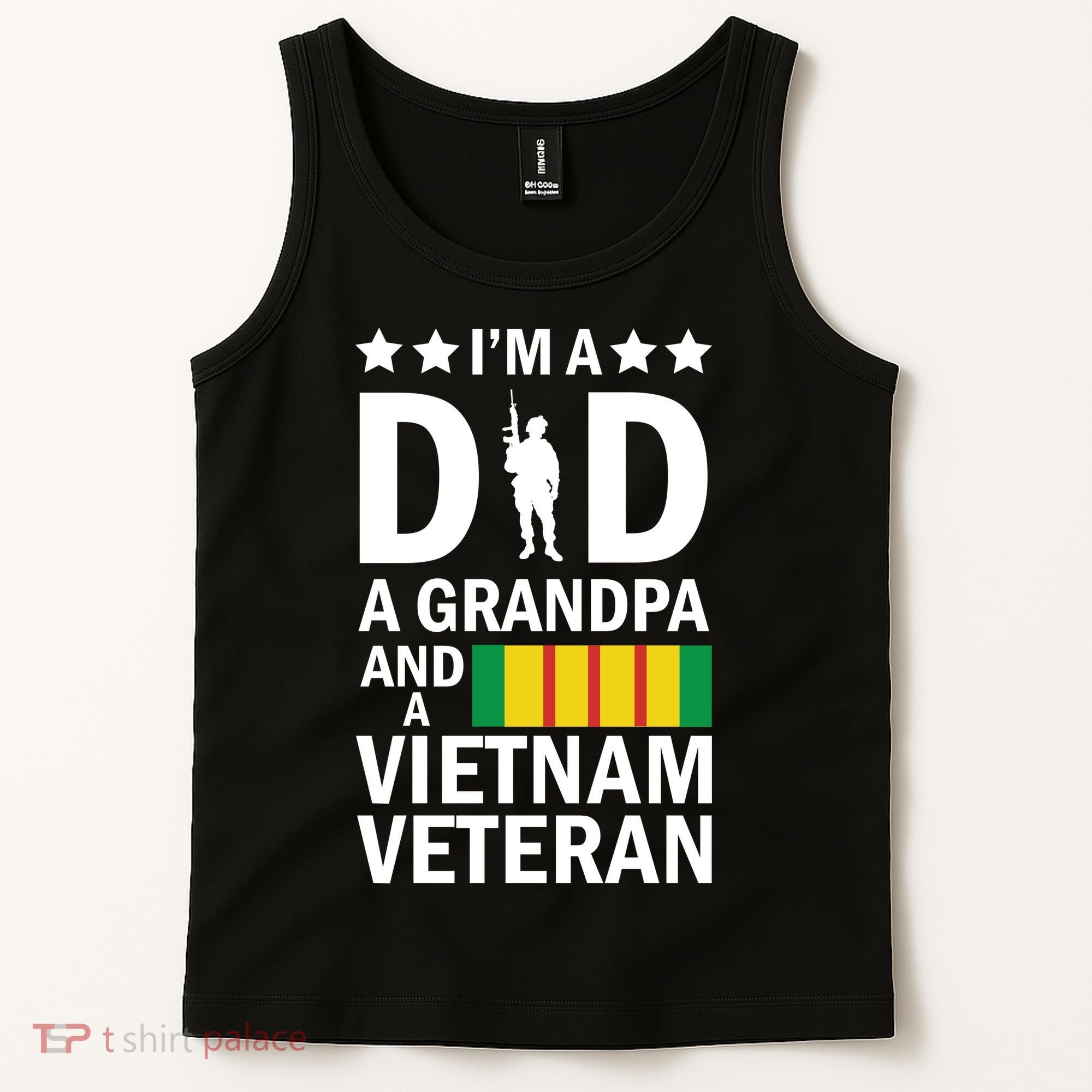 I'm A Dad A Grandpa and A Vietnam Veteran Tank Top