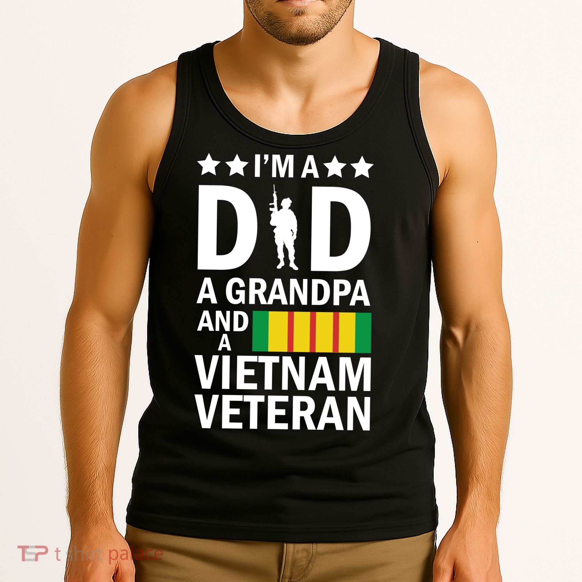 I'm A Dad A Grandpa and A Vietnam Veteran Tank Top