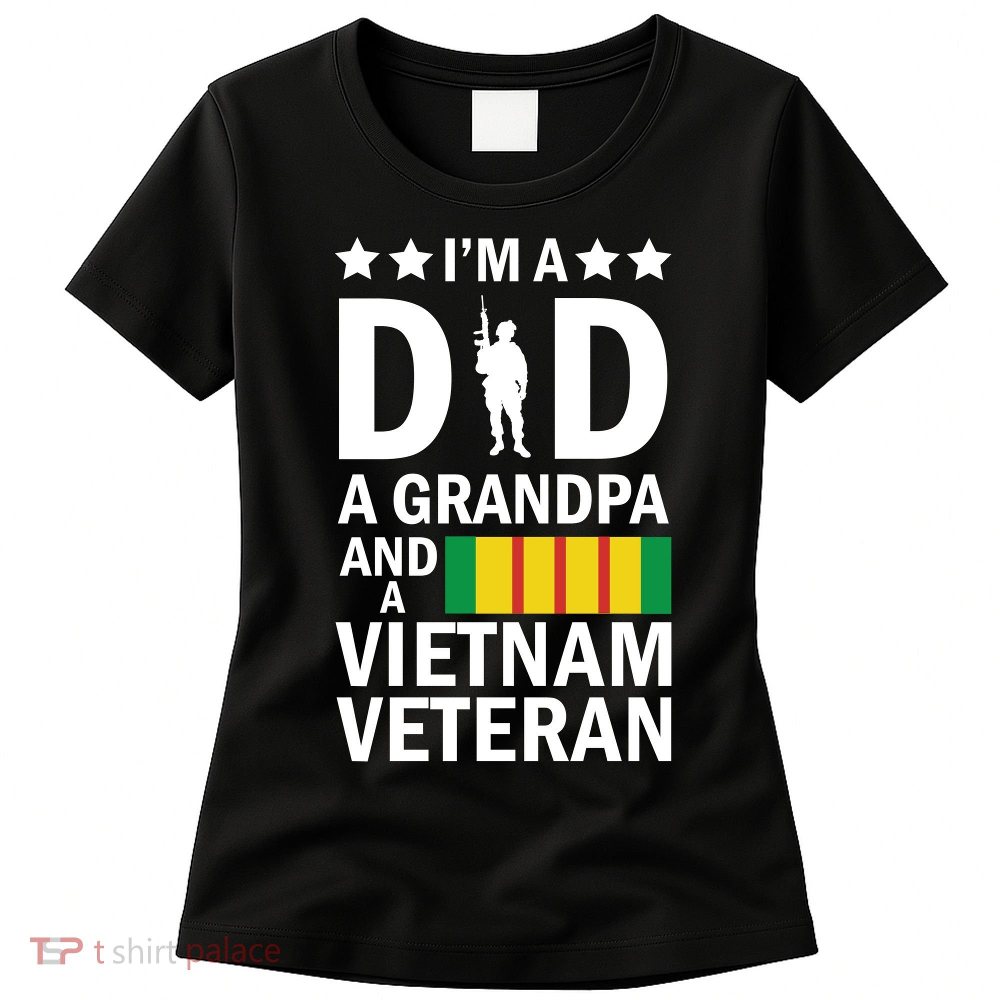 I'm A Dad A Grandpa and A Vietnam Veteran Women's T-Shirt