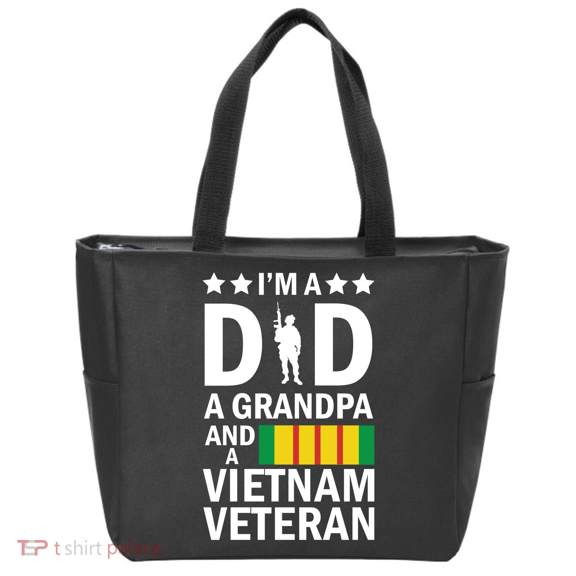 I'm A Dad A Grandpa and A Vietnam Veteran Tote Bag