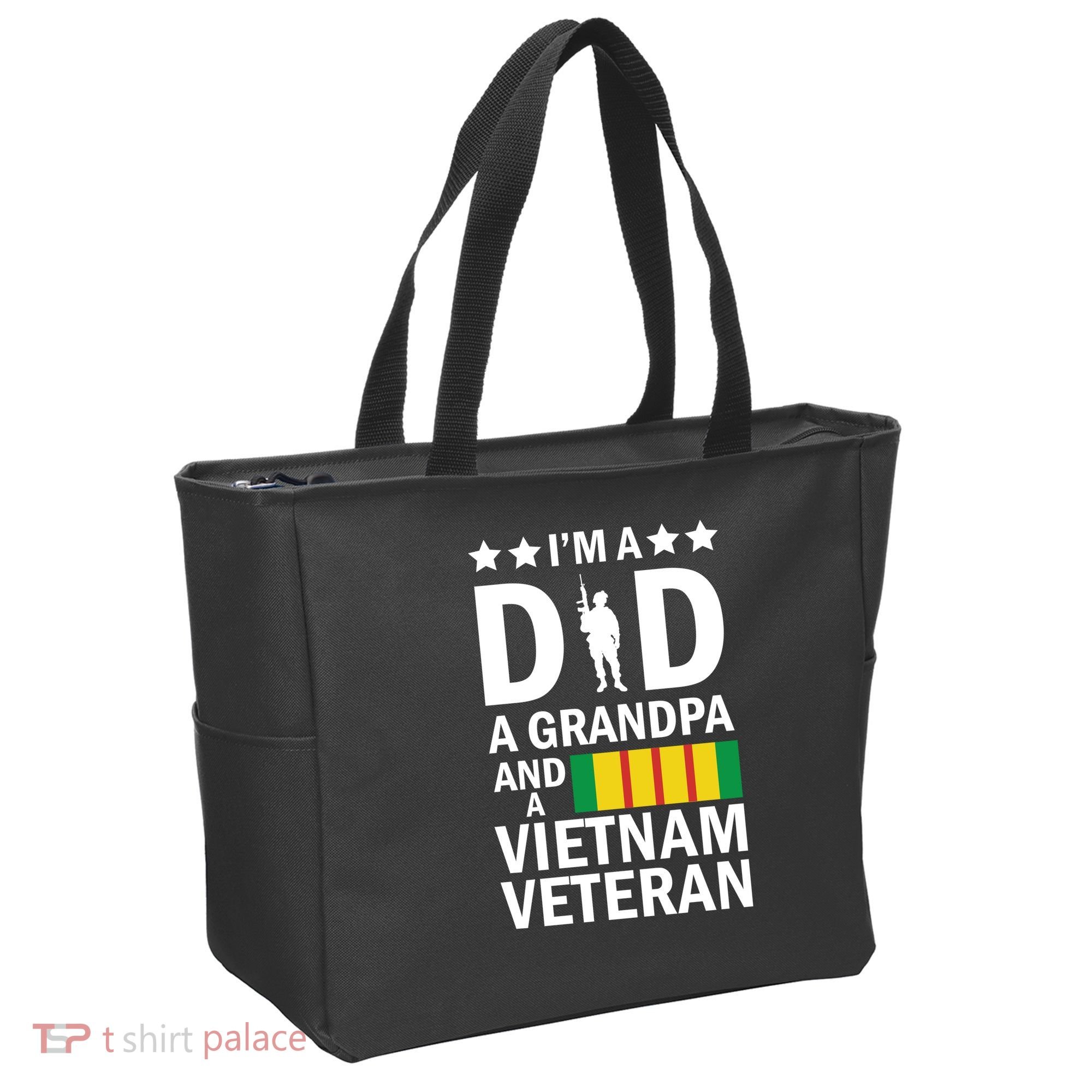 I'm A Dad A Grandpa and A Vietnam Veteran Tote Bag