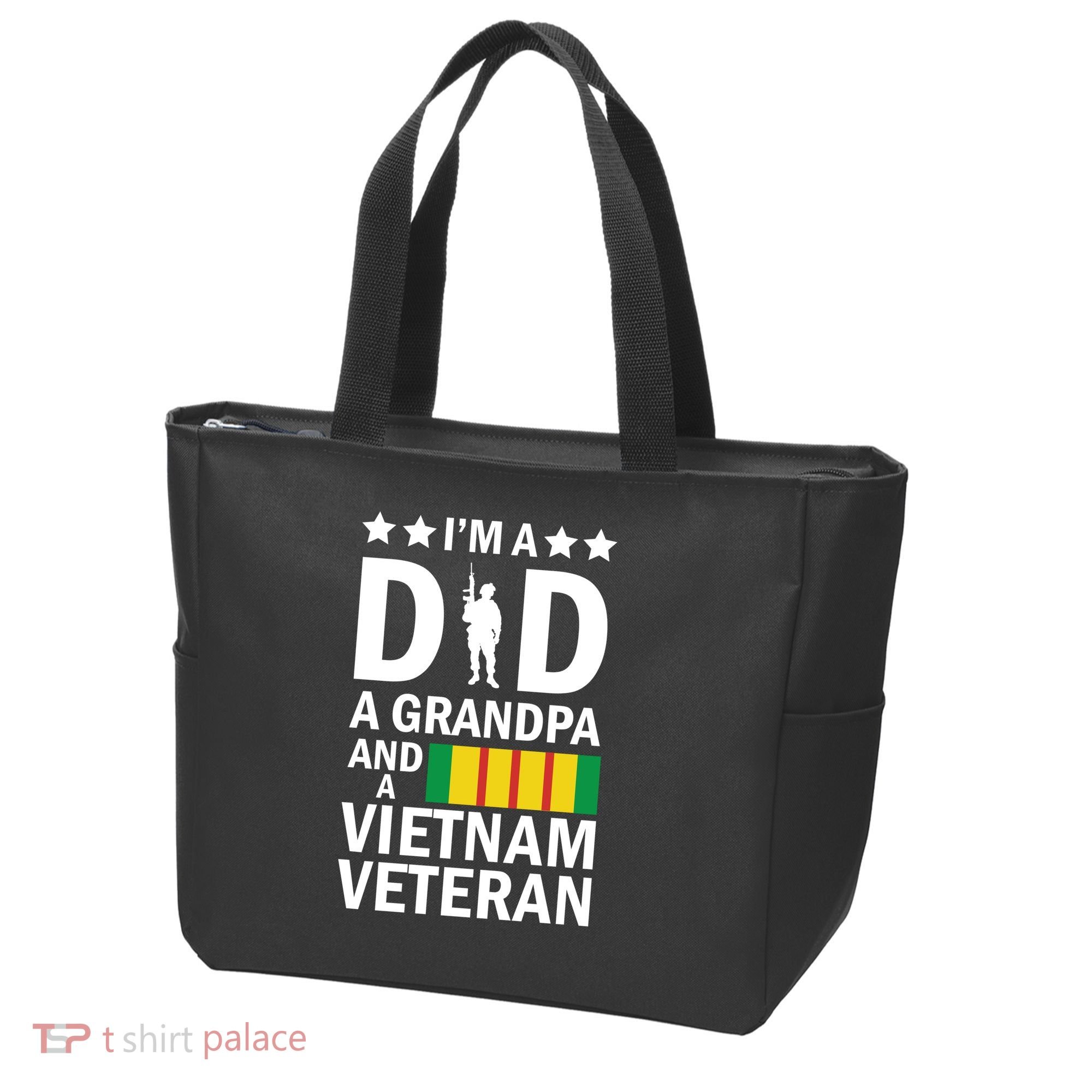 I'm A Dad A Grandpa and A Vietnam Veteran Tote Bag