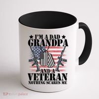 I'm A Dad Grandpa Veteran Nothing Scares me Coffee Mug thumb 1