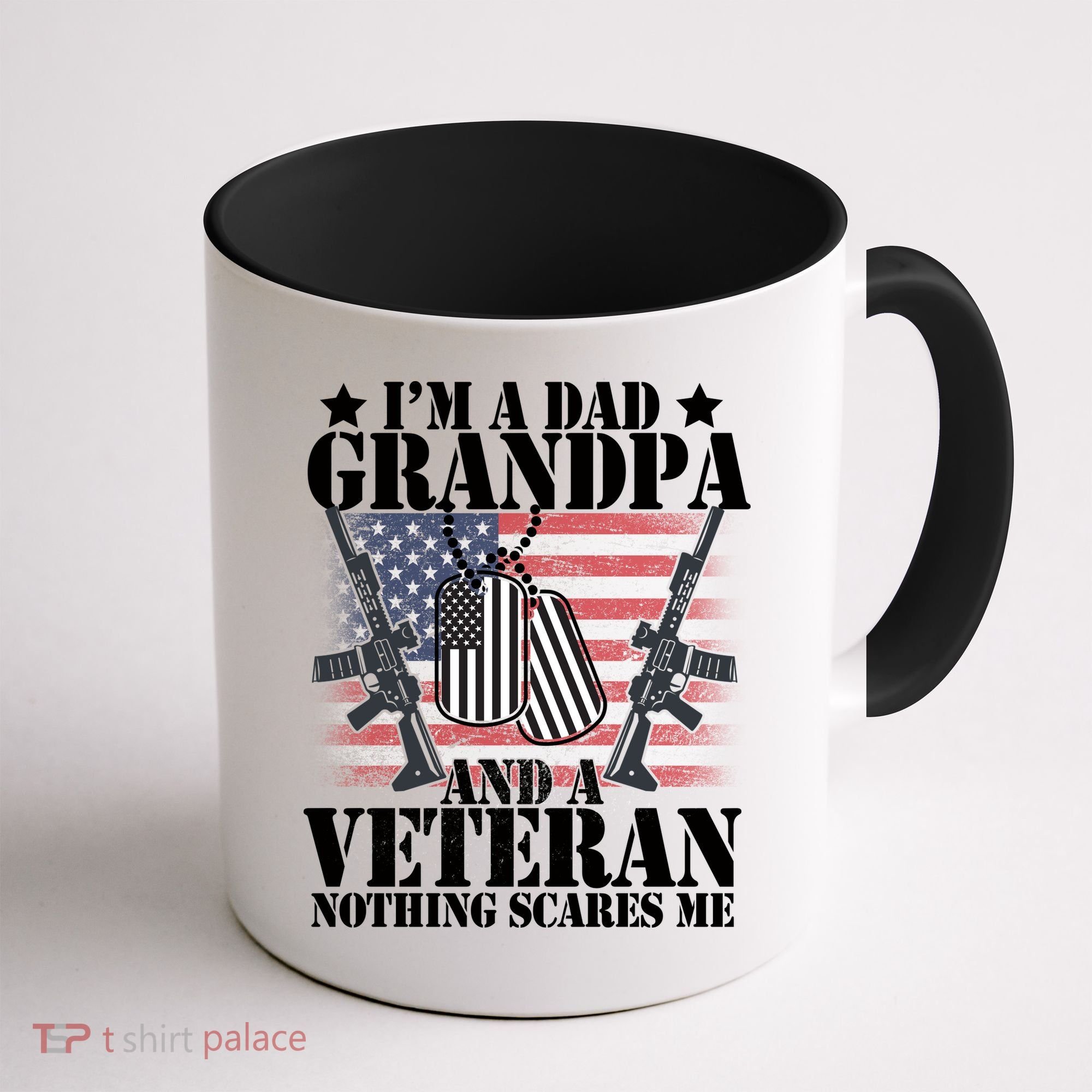 I'm A Dad Grandpa Veteran Nothing Scares me Coffee Mug