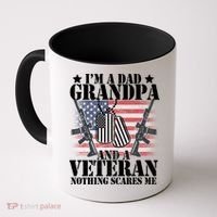 I'm A Dad Grandpa Veteran Nothing Scares me Coffee Mug thumb 0