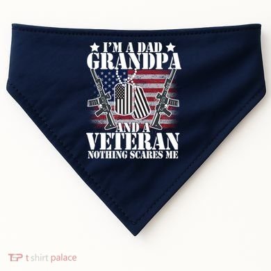 I'm A Dad Grandpa Veteran Nothing Scares me USA-Made Doggie Bandana