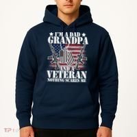 I'm A Dad Grandpa Veteran Nothing Scares me Hoodie thumb 2