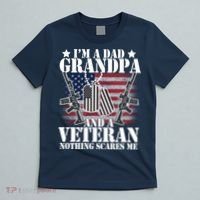 I'm A Dad Grandpa Veteran Nothing Scares me T-Shirt thumb 5