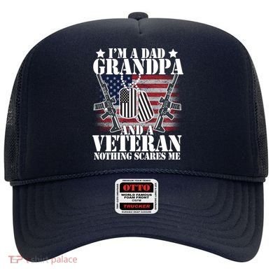 I'm A Dad Grandpa Veteran Nothing Scares me Hat