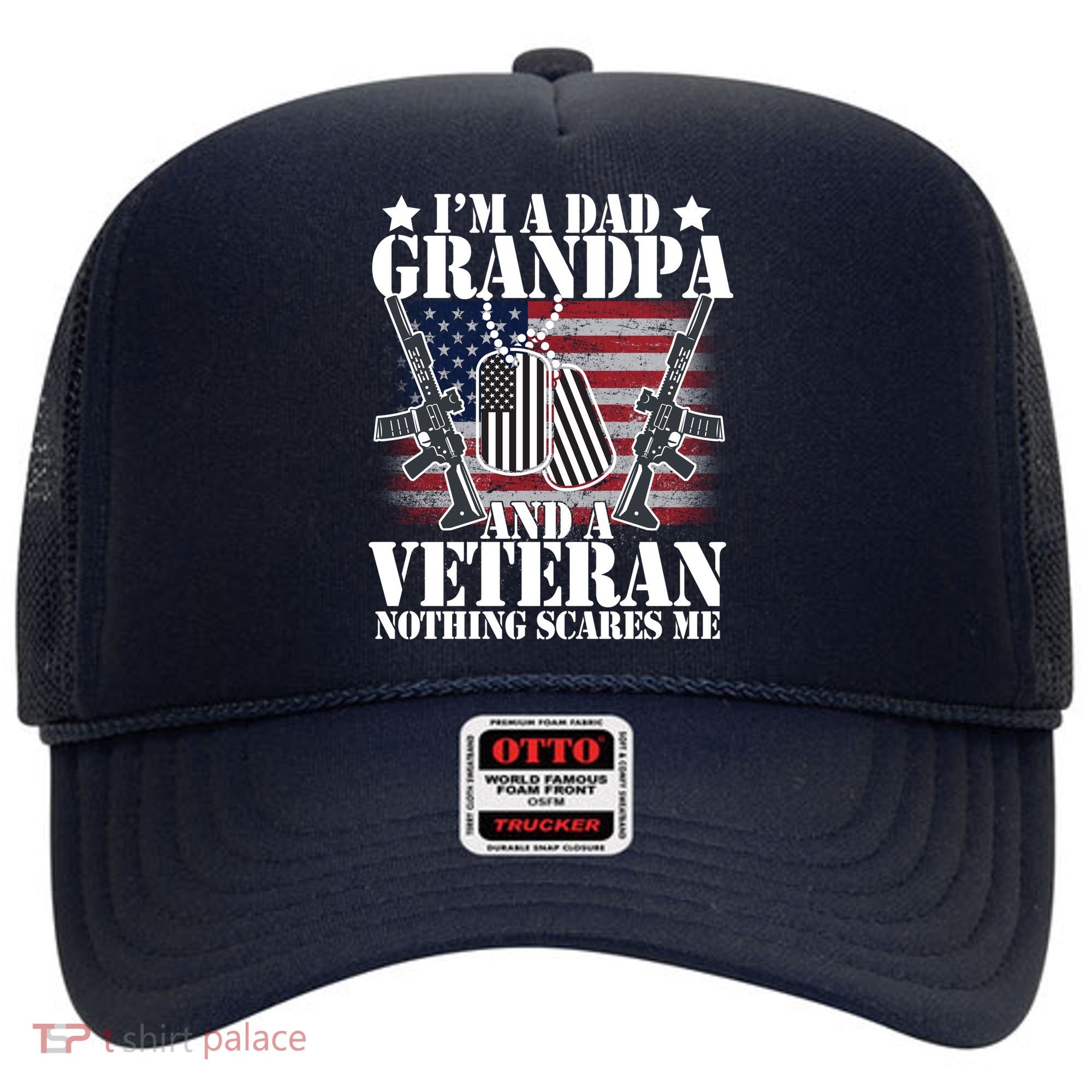 I'm A Dad Grandpa Veteran Nothing Scares me Hat