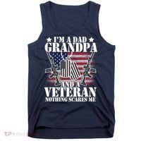 I'm A Dad Grandpa Veteran Nothing Scares me Tank Top thumb 0