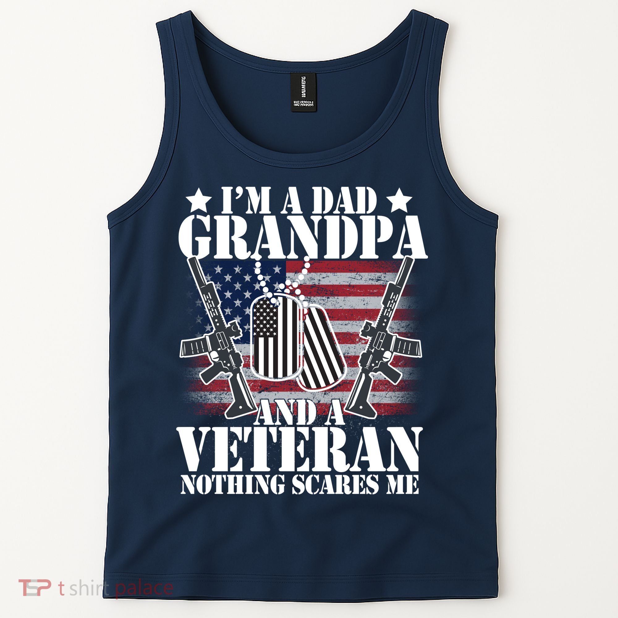 I'm A Dad Grandpa Veteran Nothing Scares me Tank Top