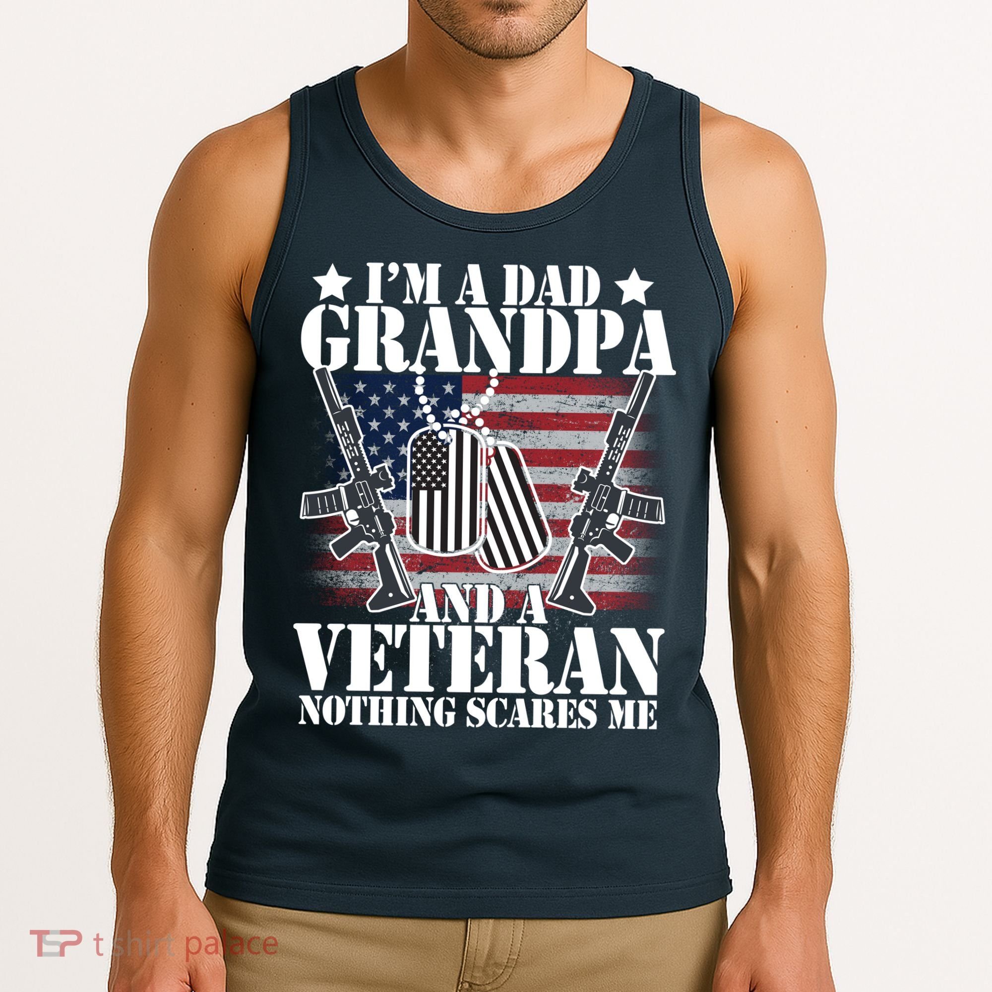 I'm A Dad Grandpa Veteran Nothing Scares me Tank Top