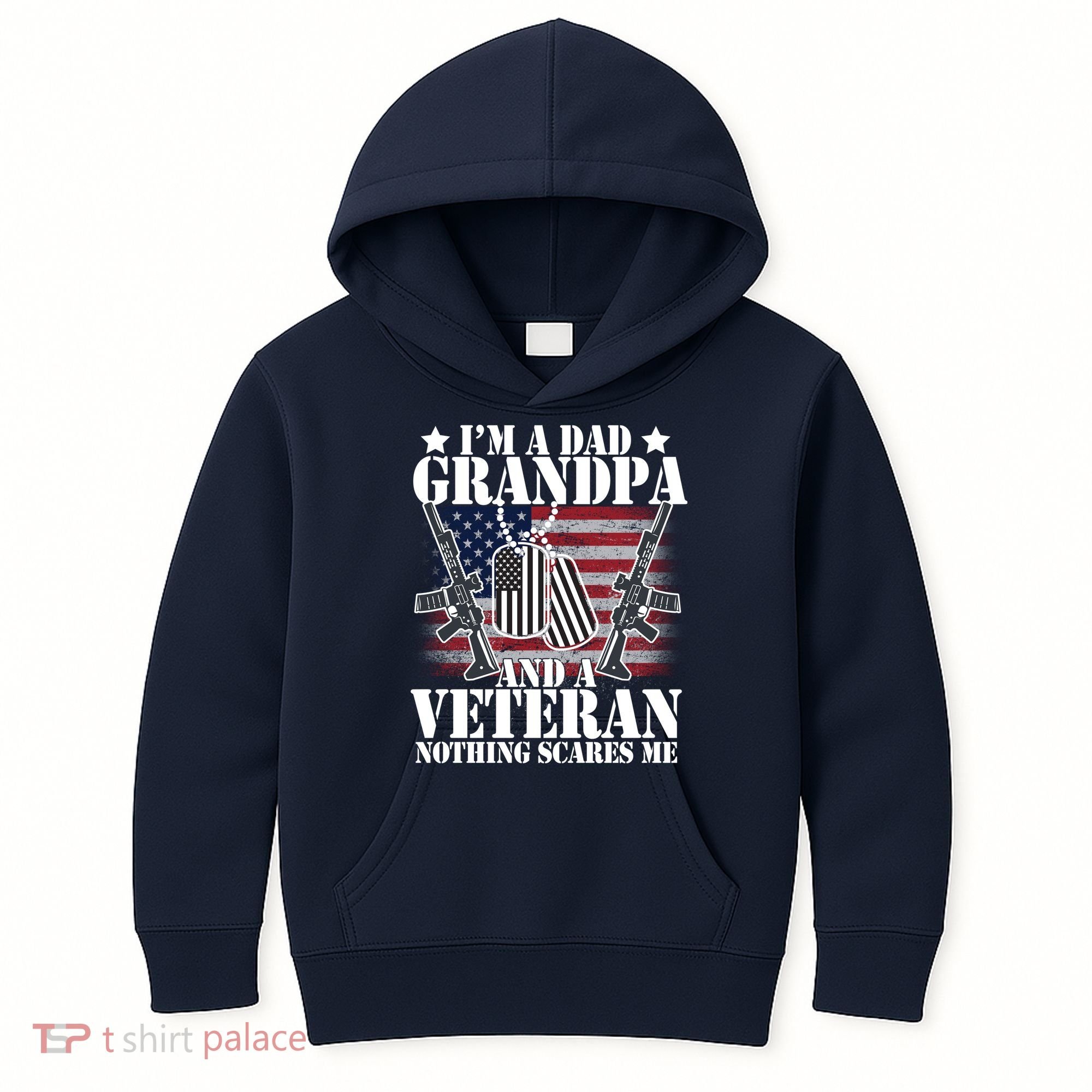 I'm A Dad Grandpa Veteran Nothing Scares me Kids Hoodie