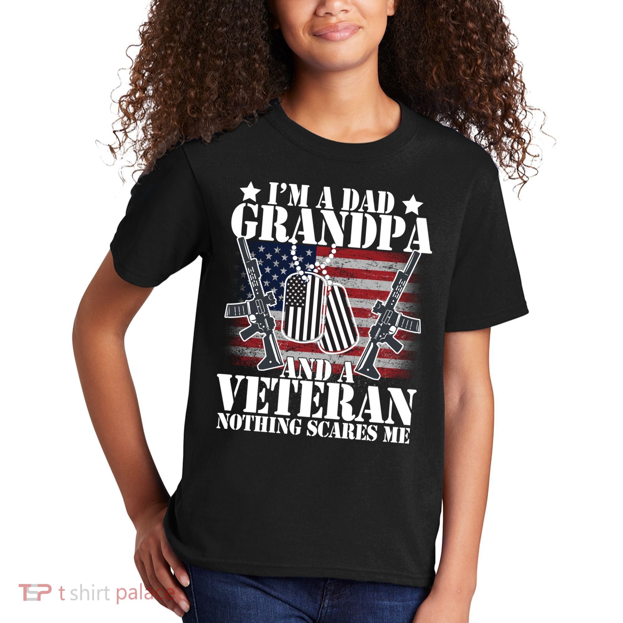 I'm A Dad Grandpa Veteran Nothing Scares me Kids T-Shirt