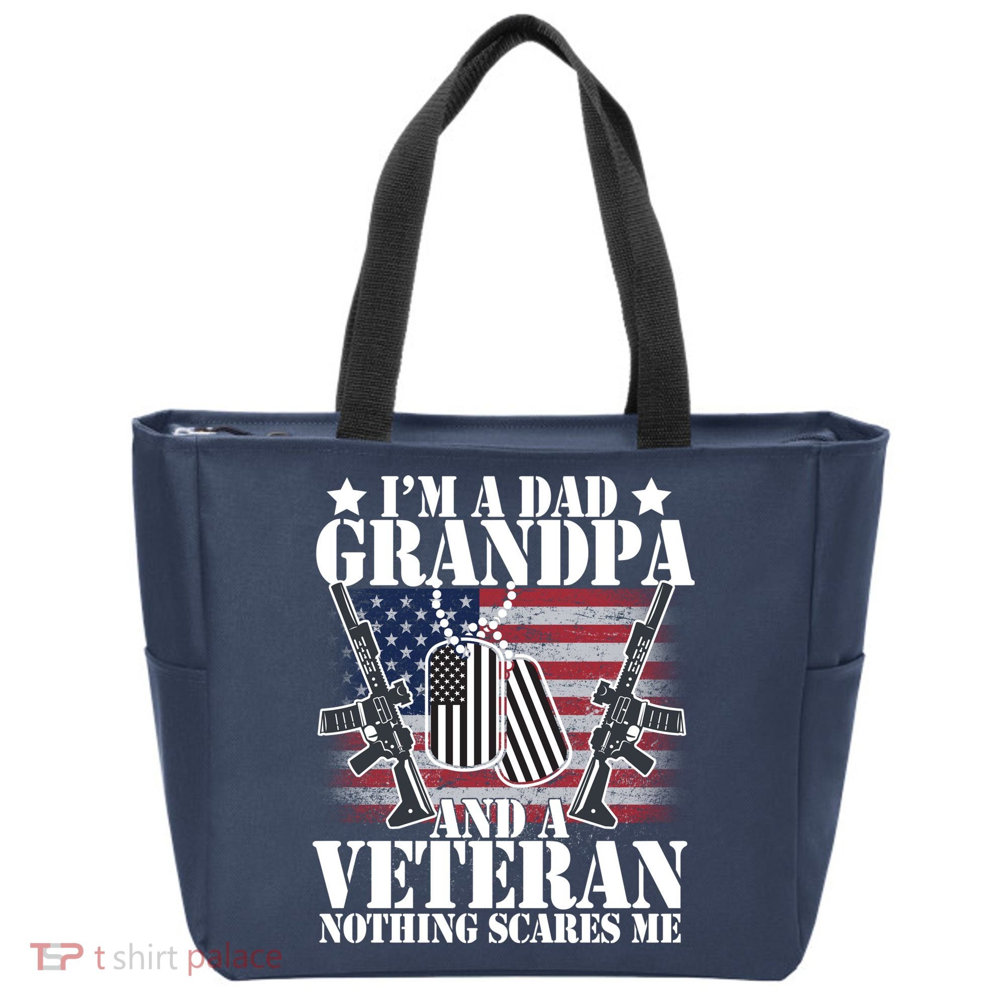 I'm A Dad Grandpa Veteran Nothing Scares me Tote Bag