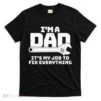 I'm A Dad It's My Job To Fix Everything T-Shirt thumb 0