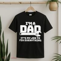 I'm A Dad It's My Job To Fix Everything T-Shirt thumb 2