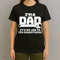 I'm A Dad It's My Job To Fix Everything T-Shirt thumb 4