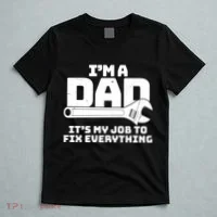 I'm A Dad It's My Job To Fix Everything T-Shirt thumb 5