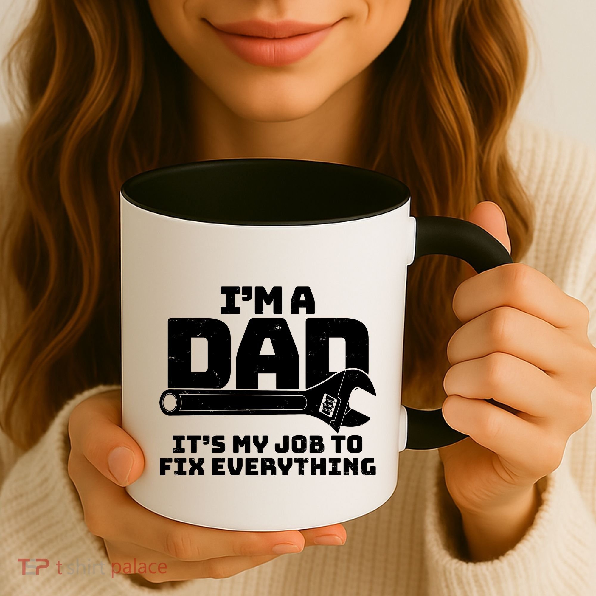 I'm A Dad It's My Job To Fix Everything Coffee Mug